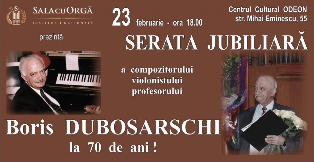 SERATA JUBILIARĂ BORIS DUBOSARSCHI LA 70 DE ANI