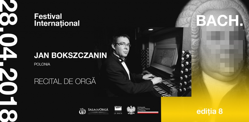 RECITAL DE ORGĂ - JAN BOKSZCZANIN /Polonia/