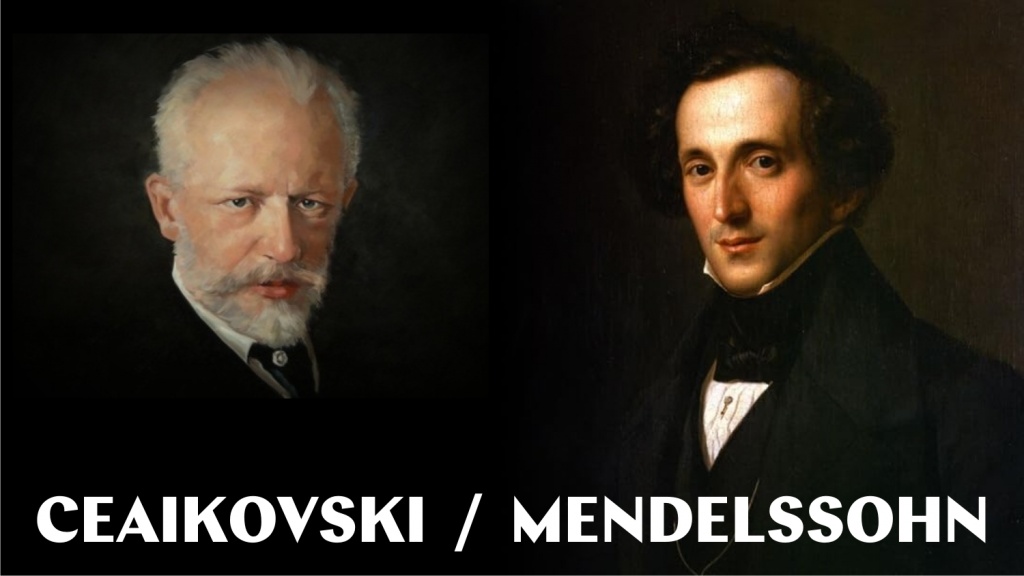 CEAIKOVSKI / MENDELSSOHN