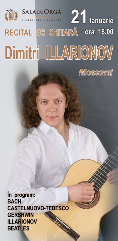 RECITAL DE CHITARĂ Dimitri  ILLARIONOV  /Moscova/